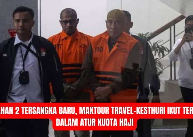 KPK Tahan 2 Tersangka Baru, Maktour Travel-Kesthuri Ikut Terlibat dalam Atur Kuota Haji
