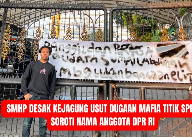 SMHP Desak Kejagung Usut Dugaan Mafia Titik SPPG, Soroti Nama Anggota DPR RI