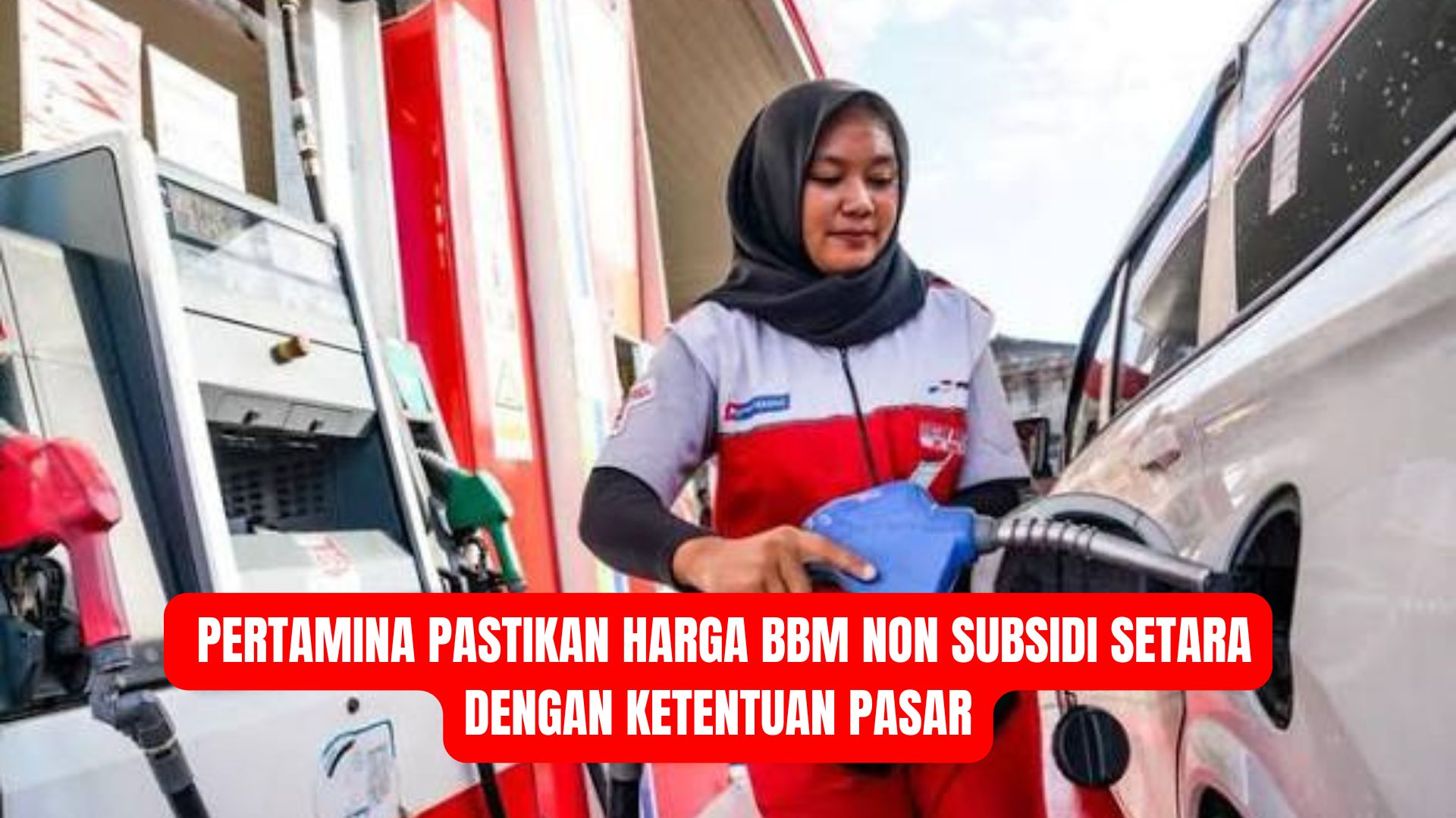 Pertamina Pastikan Harga BBM Non Subsidi Setara dengan Ketentuan Pasar