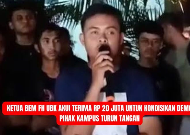 Ketua BEM FH UBK Akui Terima Rp20 Juta untuk Kondisikan Demo, Pihak Kampus Turun Tangan
