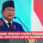 Prabowo Terbitkan Perpres Pertahanan, Penyebaran LGBTQ Masuk Daftar Ancaman Nonmiliter