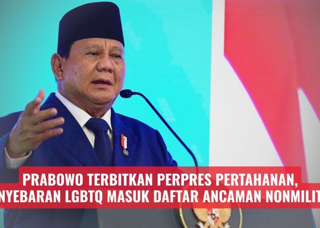 Prabowo Terbitkan Perpres Pertahanan, Penyebaran LGBTQ Masuk Daftar Ancaman Nonmiliter