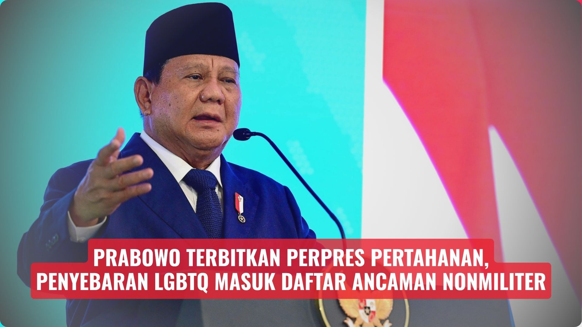 Prabowo Terbitkan Perpres Pertahanan, Penyebaran LGBTQ Masuk Daftar Ancaman Nonmiliter