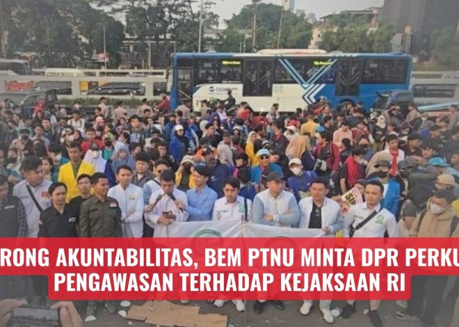 Dorong Akuntabilitas, BEM PTNU Minta DPR Perkuat Pengawasan terhadap Kejaksaan RI