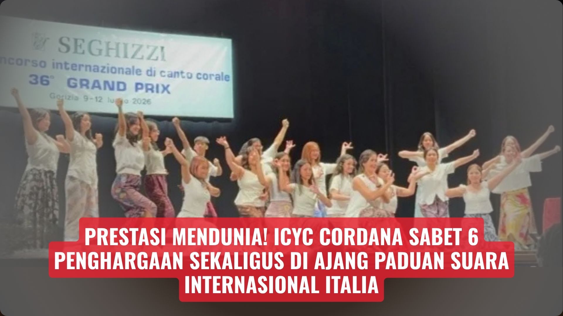 Prestasi Mendunia! ICYC Cordana Sabet 6 Penghargaan Sekaligus di Ajang Paduan Suara Internasional Italia