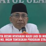 Gus Yahya Resmi Nyatakan Maju Lagi di Muktamar Ke-35 NU, Ingin Tuntaskan Program Strategis