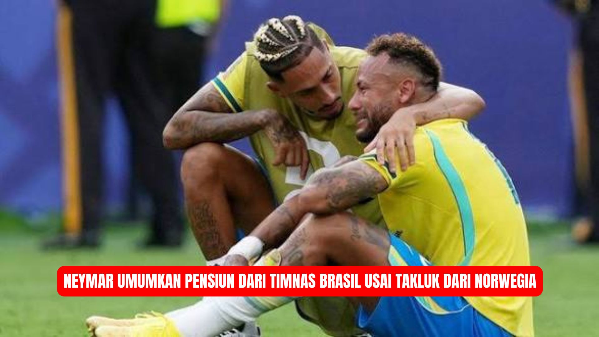 Neymar Umumkan Pensiun dari Timnas Brasil Usai Takluk dari Norwegia
