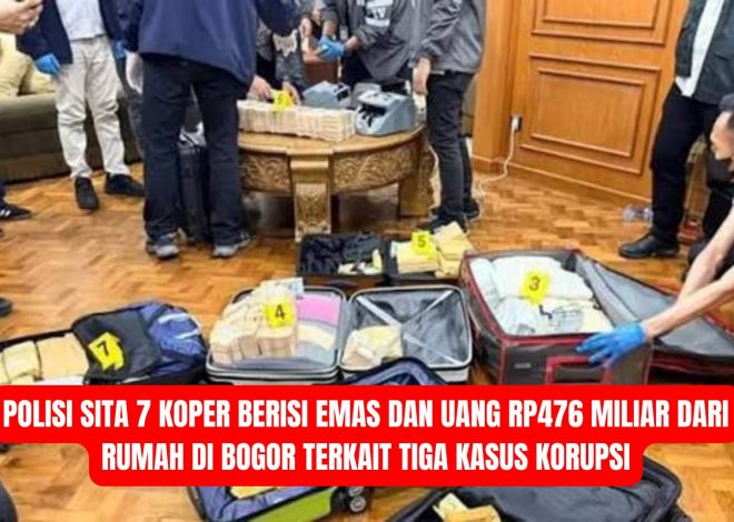 Polisi Sita 7 Koper Berisi Emas dan Uang Rp476 Miliar dari Rumah di Bogor Terkait Tiga Kasus Korupsi