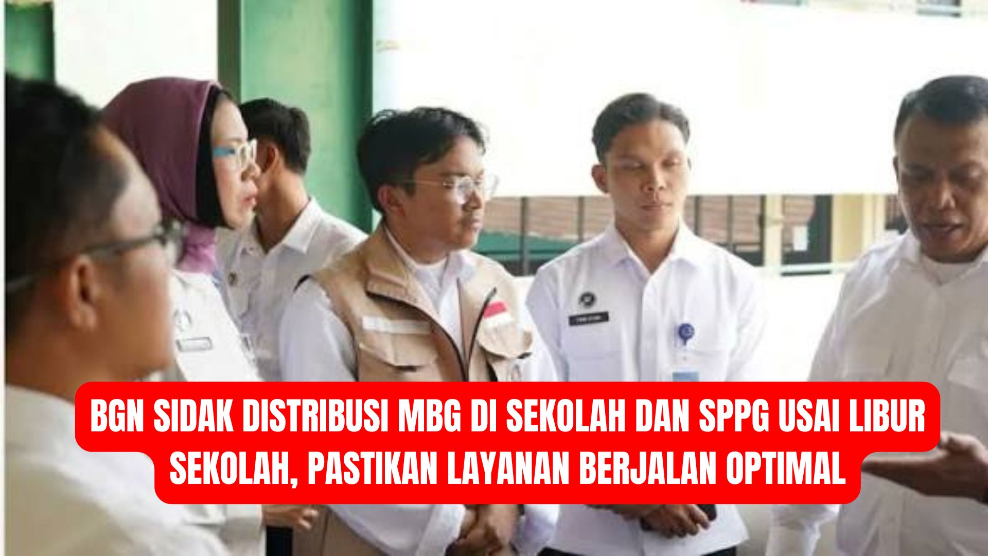 BGN Sidak Distribusi MBG di Sekolah dan SPPG Usai Libur Sekolah, Pastikan Layanan Berjalan Optimal