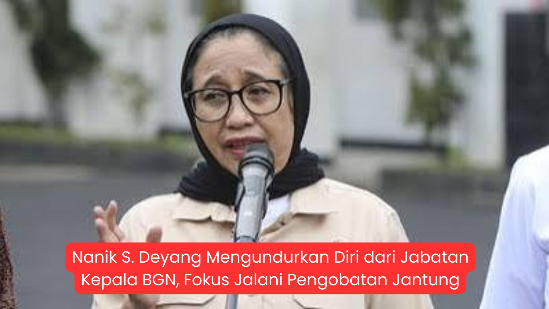 Nanik S. Deyang Mengundurkan Diri dari Jabatan Kepala BGN, Fokus Jalani Pengobatan Jantung