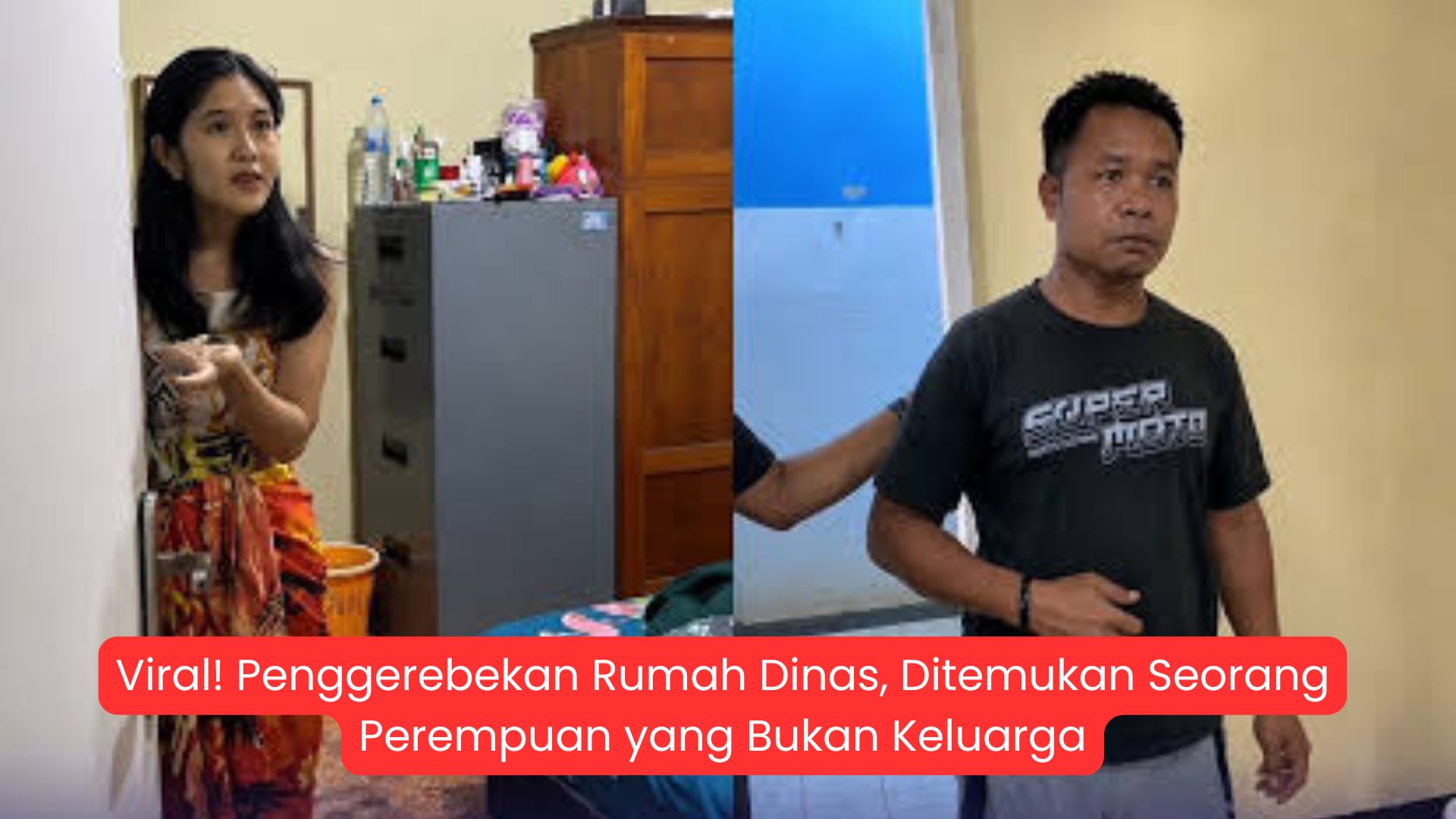 Viral! Penggerebekan Rumah Dinas, Ditemukan Seorang Perempuan yang Bukan Keluarga