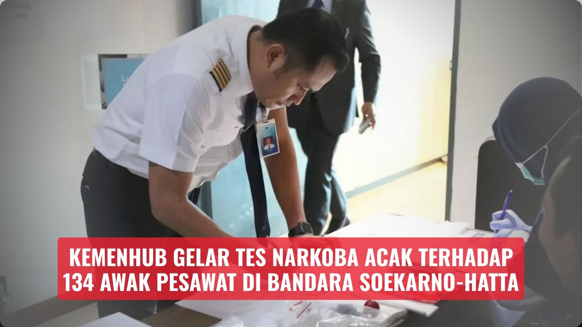 Kemenhub Gelar Tes Narkoba Acak terhadap 134 Awak Pesawat di Bandara Soekarno-Hatta