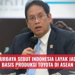 Purbaya Sebut Indonesia Layak Jadi Basis Produksi Toyota di ASEAN