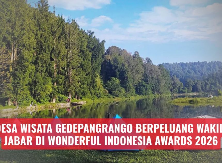 Desa Wisata Gedepangrango Berpeluang Wakili Jabar di Wonderful Indonesia Awards 2026