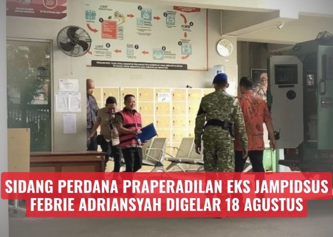 Sidang Perdana Praperadilan Eks Jampidsus Febrie Adriansyah Digelar 18 Agustus