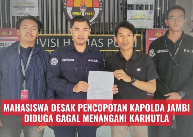 Mahasiswa Desak Pencopotan Kapolda Jambi Diduga Gagal Menangani Karhutla