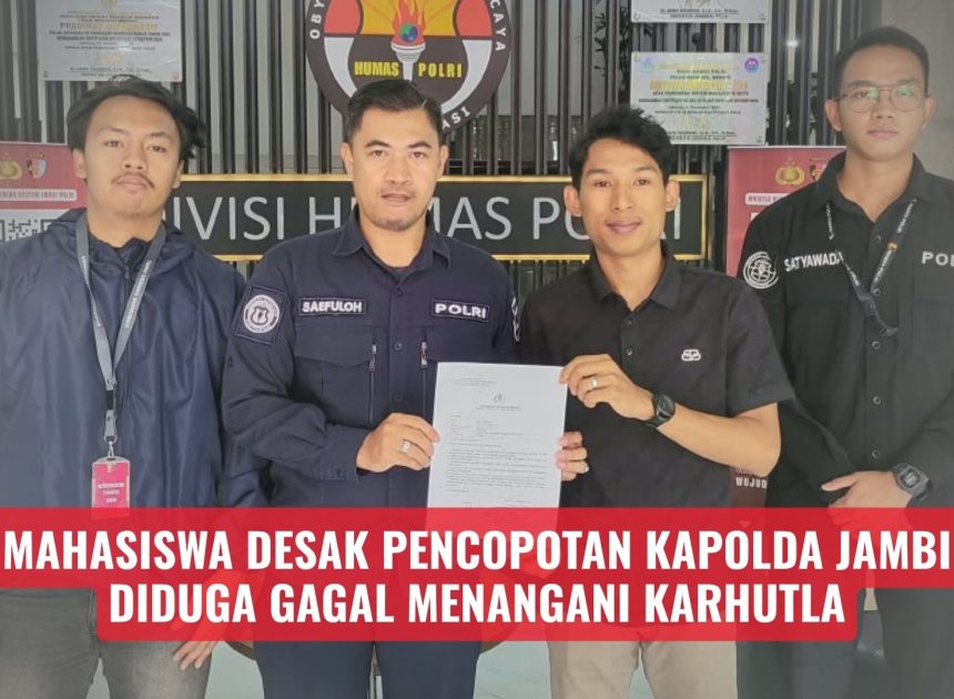 Mahasiswa Desak Pencopotan Kapolda Jambi Diduga Gagal Menangani Karhutla