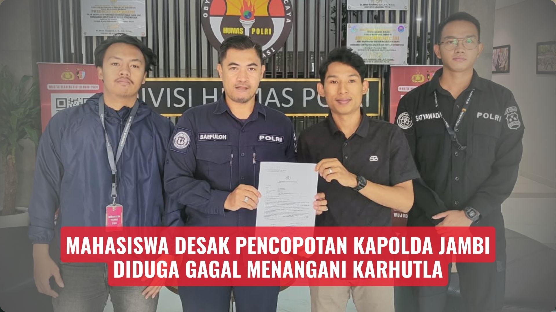 Mahasiswa Desak Pencopotan Kapolda Jambi Diduga Gagal Menangani Karhutla