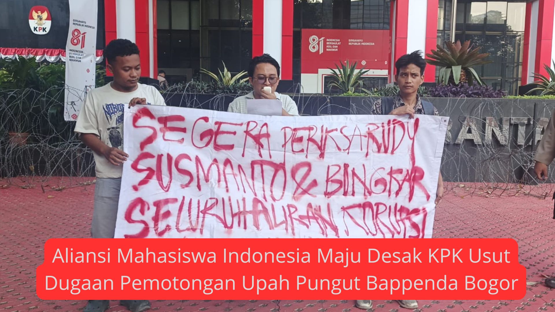 Aliansi Mahasiswa Indonesia Maju Desak KPK Usut Dugaan Pemotongan Upah Pungut Bappenda Bogor
