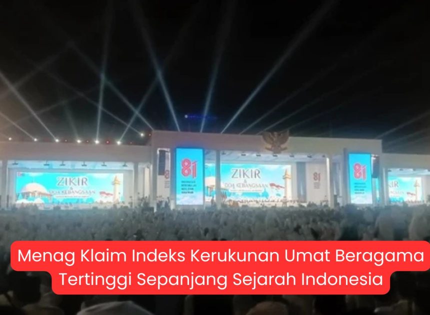 Menag Klaim Indeks Kerukunan Umat Beragama Tertinggi Sepanjang Sejarah Indonesia