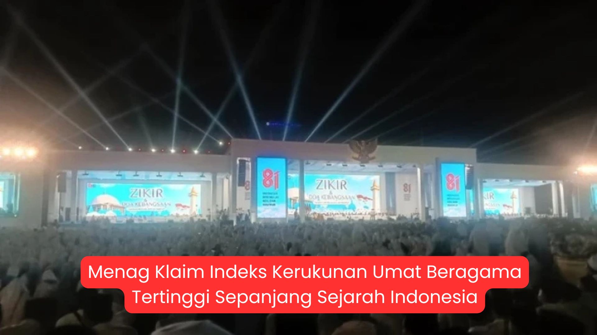 Menag Klaim Indeks Kerukunan Umat Beragama Tertinggi Sepanjang Sejarah Indonesia