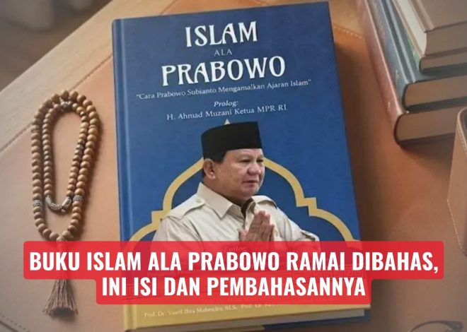 Buku Islam ala Prabowo Ramai Dibahas, Ini Isi dan Pembahasannya