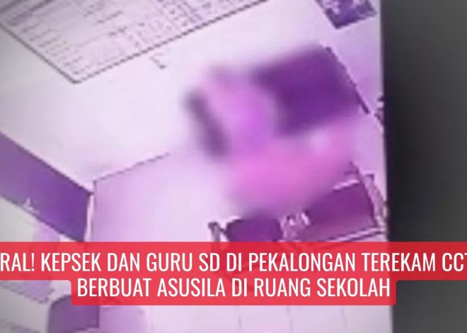 Viral! Kepsek dan Guru SD di Pekalongan Terekam CCTV Berbuat Asusila di Ruang Sekolah