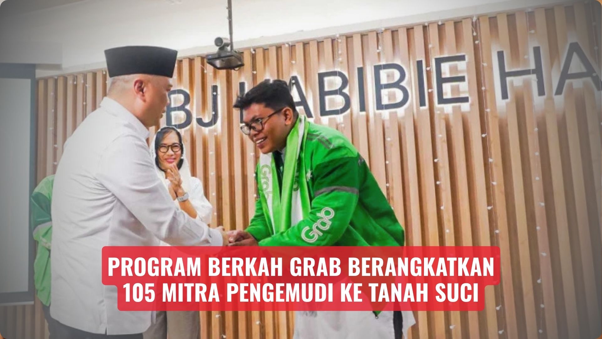 Program BERKAH Grab Berangkatkan 105 Mitra Pengemudi ke Tanah Suci