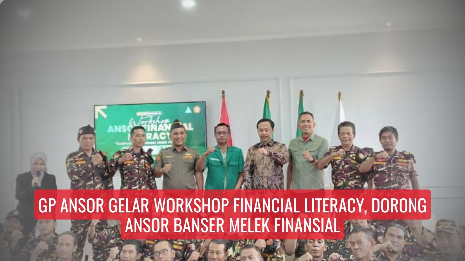 GP Ansor Gelar Workshop Financial Literacy, Dorong Ansor Banser Melek Finansial