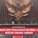 DPR Sahkan RUU Pengaturan Reforma Agraria Menjadi Undang-Undang