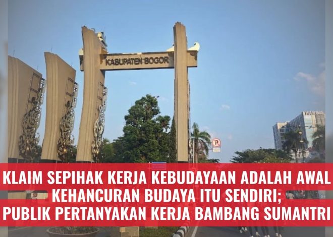 Klaim Sepihak Kerja Kebudayaan Adalah Awal Kehancuran Budaya itu Sendiri; Publik Pertanyakan Kerja Bambang Sumantri